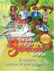 The Good Stranger’s Sancocho Surprise • El sancocho sorpresa del buen desconocido